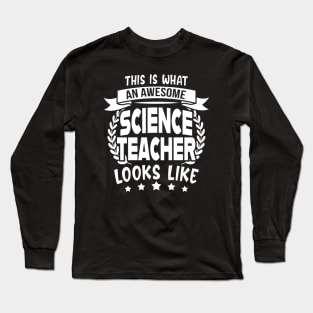 Humorous Science Teachers Gifts Long Sleeve T-Shirt